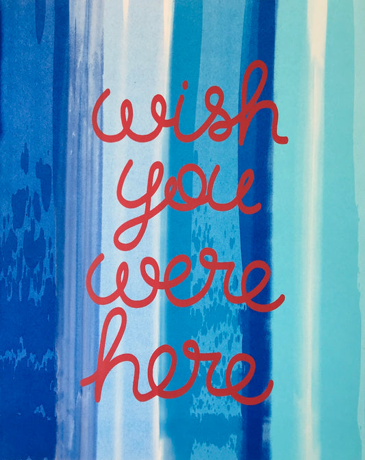 Wish You Were Here Screen-Print 6